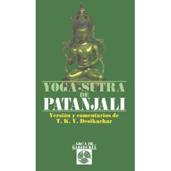 Yoga-Sutra de Patanjali - Brochado - DESIKACHAR, T K V, T. K. V. Desikachar - Compra Livros na ...
