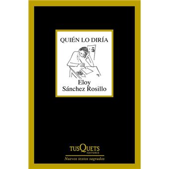 Quién lo diría