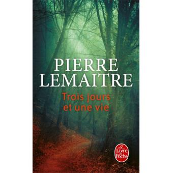 Trois Jours et Une Vie