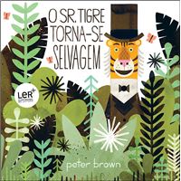 O Senhor Tigre Torna-se Selvagem