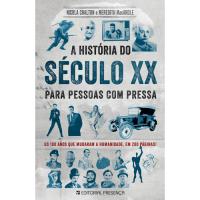 A História do Século XX Para Pessoas com Pressa