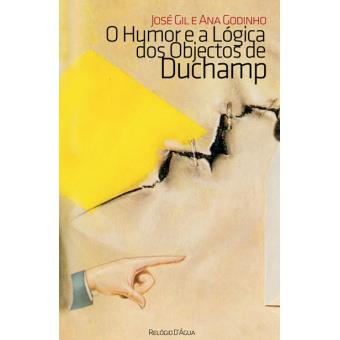 O Humor e a Lógica dos Objectos de Duchamp