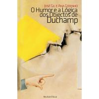 O Humor e a Lógica dos Objectos de Duchamp