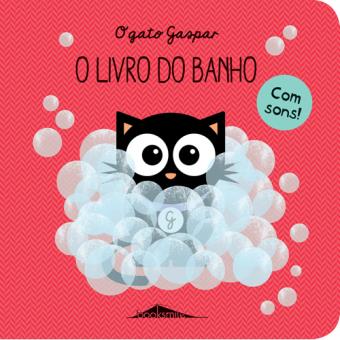 O Gato Gaspar: O Livro de Banho