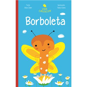 Ver Crescer - Borboleta