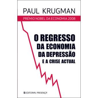 O Regresso da Economia da Depressão e a Crise Actual