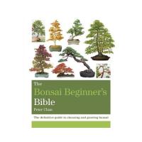 Bonsai beginner's bible