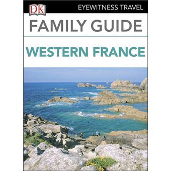 DK Eyewitness Family Guide Western France