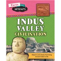 Facts and artefacts: indus valley c
