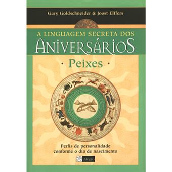 Peixes - A Linguagem Secreta dos Aniversários