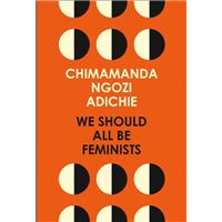 We Should All Be Feminists