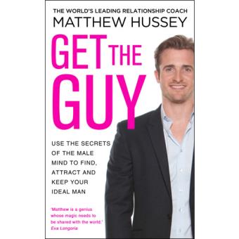 How To Get The Guy Matthew Hussey Pdf