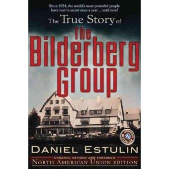 The True Story Of Bilderberg Group Daniel Estulin