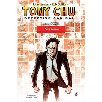 Tony Chu - Livro 12: Maus Vinhos