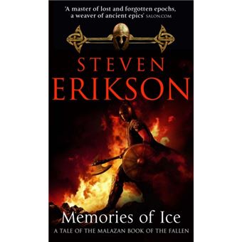 The Malazan Book of the Fallen - Book 3: Memories of Ice