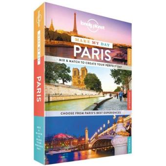 Paris Make My Day Lonely Planet Guide