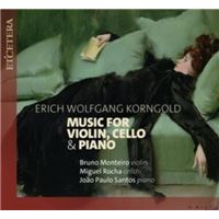 Korngold Music For Violin, Cello & Piano