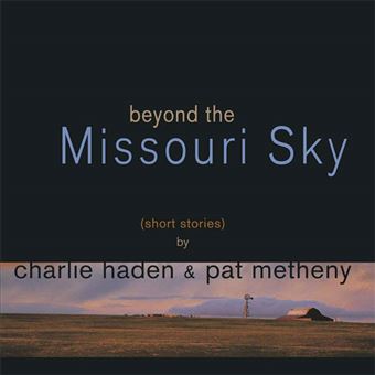 Beyond The Missouri Sky - 2LP