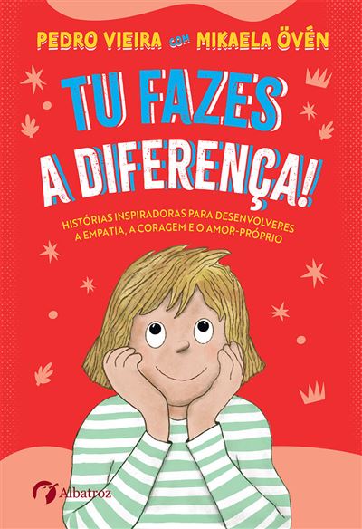 Porto Editora - Tu Fazes a Diferença! por Pedro Vieira e Mikaela Övén