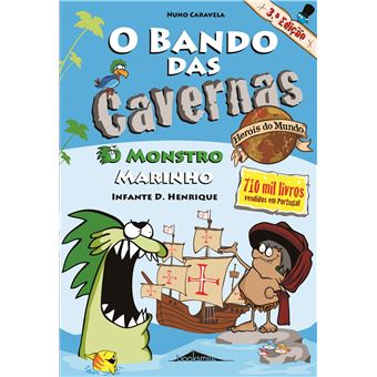 O Bando das Cavernas - Heróis do Mundo Livro:1 O Monstro Marinho