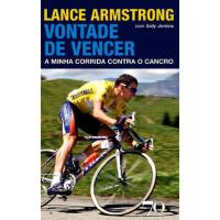Lance Armstrong - Vontade de Vencer