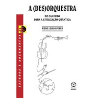 A (Des) Orquestra