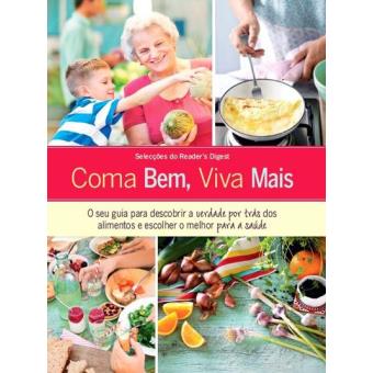 Coma Bem, Viva Mais