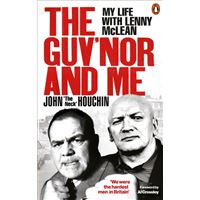 The Guv'nor and Me - My Life with Lenny McLean