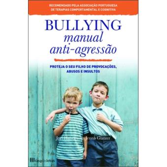 Bullying: Manual Anti-agressão