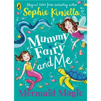 Mummy Fairy and Me: Mermaid Magic