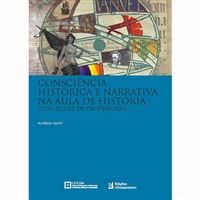 Consciência Histórica e Narrativa na Aula de História - Conceções de Professores