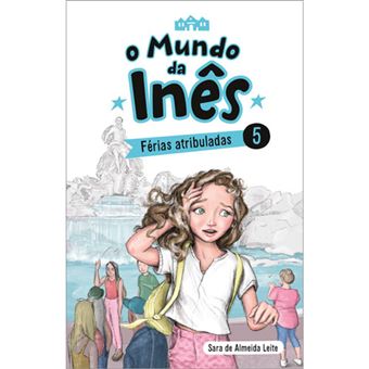 O Mundo da Inês: Férias Atribuladas