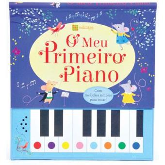 O Meu Primeiro Piano de Rachel Stubbs e Sam Taplin - Livro - WOOK