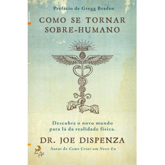 Como se Tornar Sobre-Humano