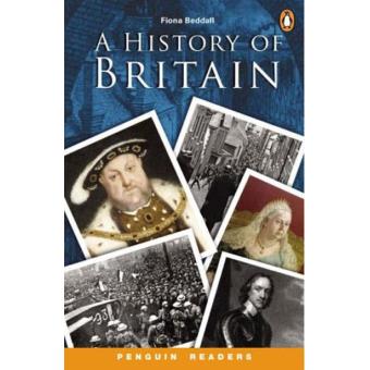 A History of Britain - Penguin Readers Level 3 - Brochado - Fiona
