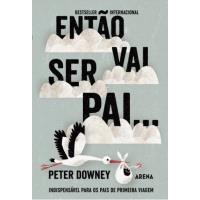 Então Vai Ser Pai...
