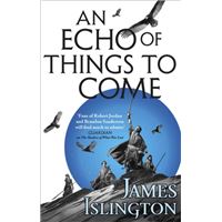 An Echo of Things to Come