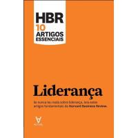 HBR 10 Artigos Essenciais - Liderança