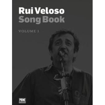 Rui Veloso Song Book Vol 1 Rui Veloso Veloso Rui Compra Livros Na Fnac Pt