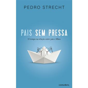Pais Sem Pressa