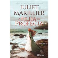 Trilogia Sevenwaters - Livro 3: A Filha da Profecia