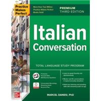 Practice Makes Perfect - Italian Conversation, Premium Third Edition
