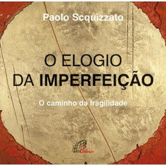 O Elogio da Imperfeição
