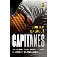 Capitanes: Jugadoras Y Jugadores Que Lucieron el Brazalete del Fc Barcelona