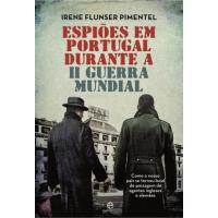 Espiões em Portugal Durante a II Guerra Mundial