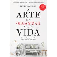 A Arte de Organizar a Sua Vida