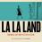 BSO La La Land (Original Motion Picture Score)_0