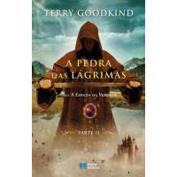 A Espada da Verdade - Livro 4: A Pedra das Lágrimas - Parte 2