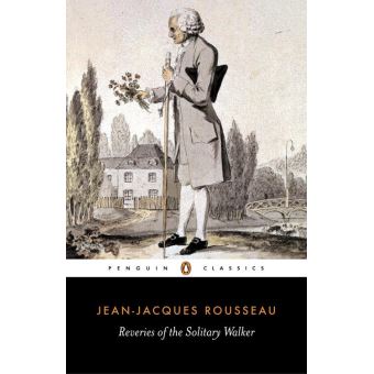 Reveries of the Solitary Walker