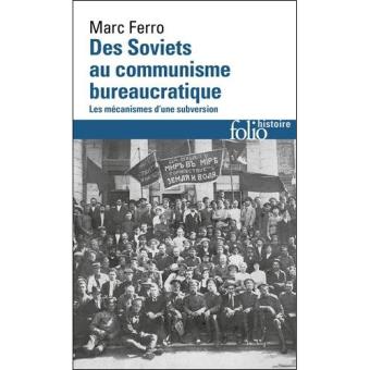 Des Soviets au Communisme Bureaucratique